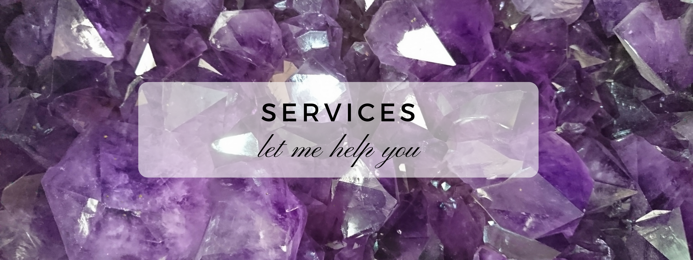 Services - let me help you