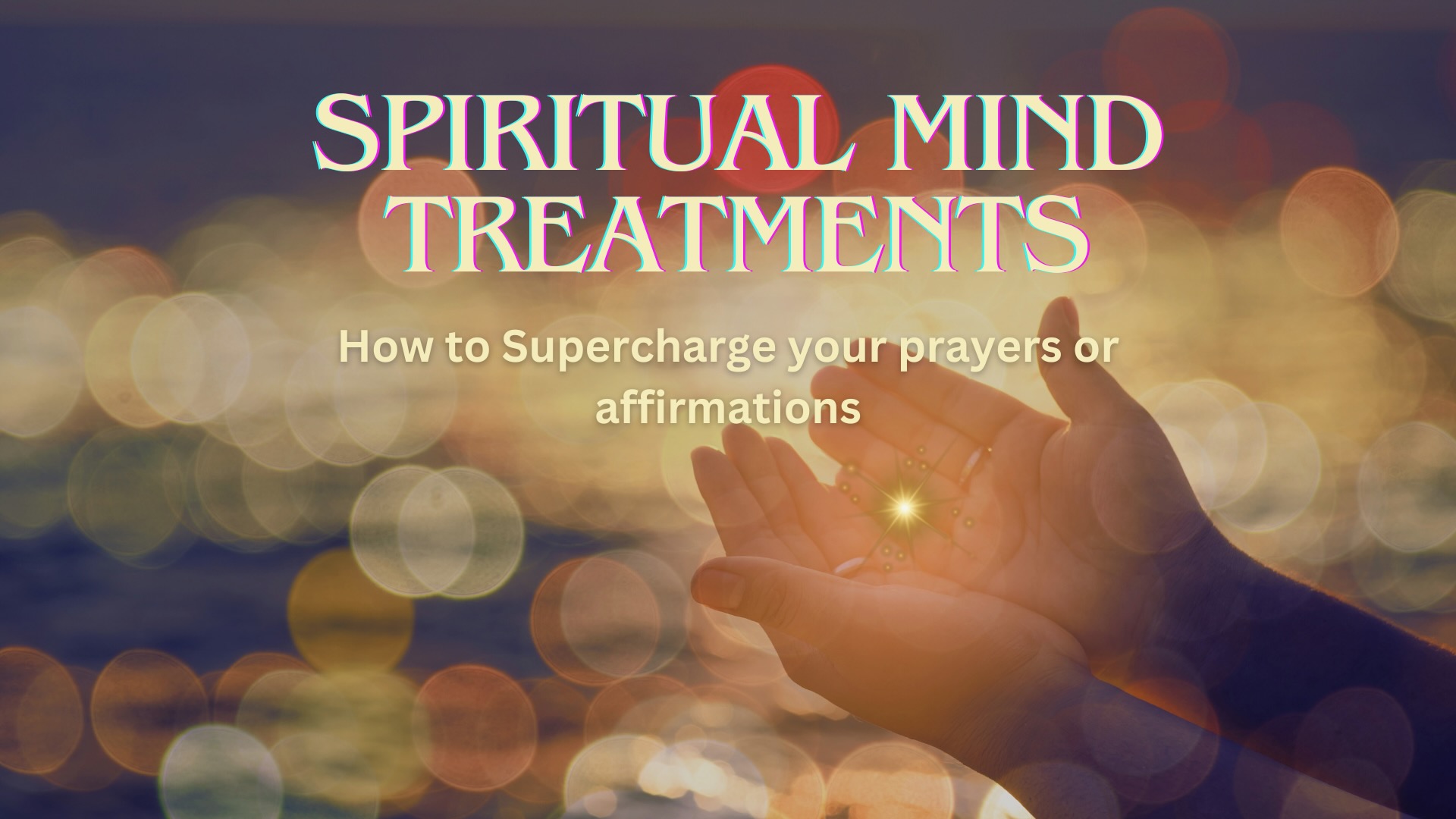 Spiritual Mind Treatments